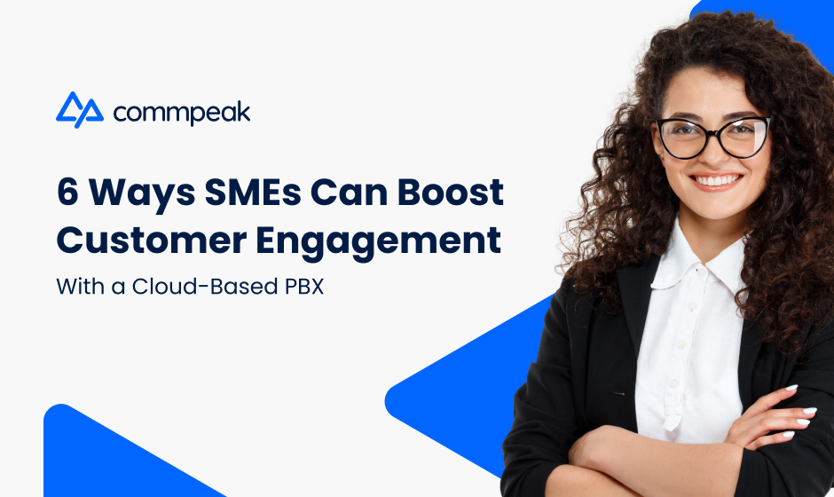 Boost Customer Engagement with a Cloud-Based PBX