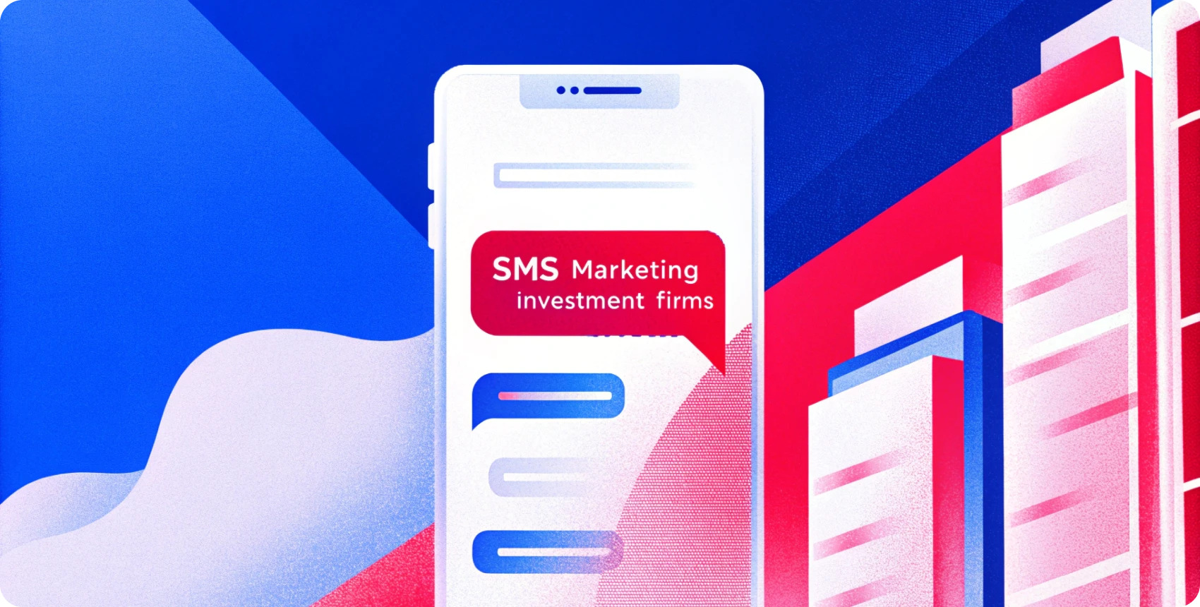 The Benefits of SMS Marketing for Investment Firms